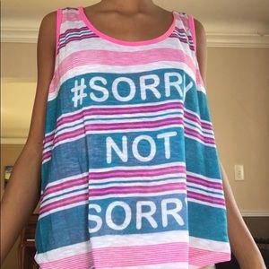 SORRY NOT SORRY T-shirt !!